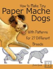 How To Make Tiny Paper Mache Dogs