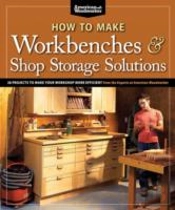 How To Make Workbenches & Shop Storage Solutions