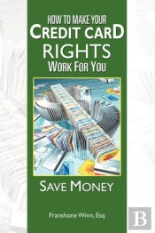 How To Make Your Credit Card Rights Work For You