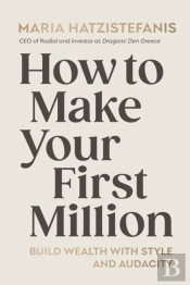 How To Make Your First Million