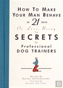Bertrand.pt - How To Make Your Man Behave In 21 Days Or Less