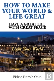 How To Make Your World & Life Great