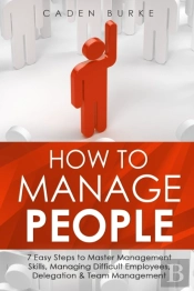 How To Manage People