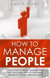 How To Manage People