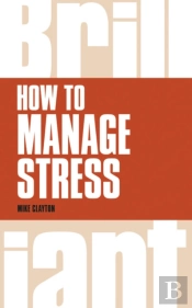 How To Manage Stress
