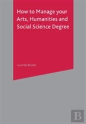 How To Manage Your Arts, Humanities And Social Science Degree
