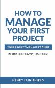 How To Manage Your First Project