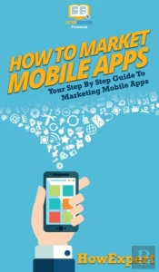 How To Market Mobile Apps