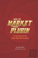 How To Market Your Plugin