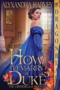 How To Marry A Duke