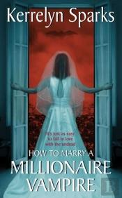How To Marry A Millionaire Vampire