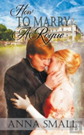 How To Marry A Rogue