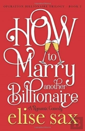 How To Marry Another Billionaire