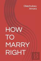 How To Marry Right