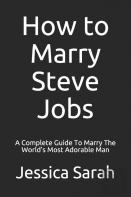 How To Marry Steve Jobs
