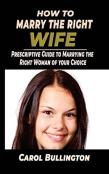 How To Marry The Right Wife