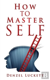 How To Master Self