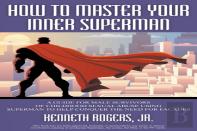 How To Master Your Inner Superman