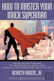 How To Master Your Inner Superman