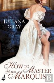 How To Master Your Marquis: Princess In Hiding Book 2