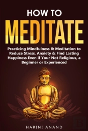 How To Meditate