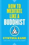 How To Meditate Like A Buddhist
