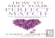 How To Meet Your Perfect Match