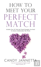 How To Meet Your Perfect Match