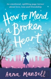 How To Mend A Broken Heart