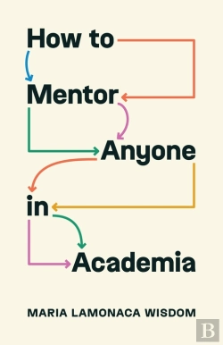 Bertrand.pt - How To Mentor Anyone In Academia