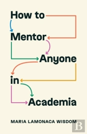 How To Mentor Anyone In Academia