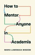 How To Mentor Anyone In Academia