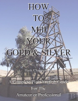 Bertrand.pt - How To Mill Your Gold & Silver