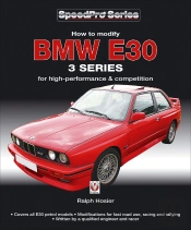 How To Modify Bmw E30 3 Series For High-Performance & Competition