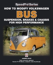 How To Modify Volkswagen Bus Suspension, Brakes & Chassis For High Performance