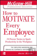 How To Motivate Every Employee