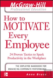 How To Motivate Every Employee