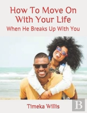 How To Move On With Your Life