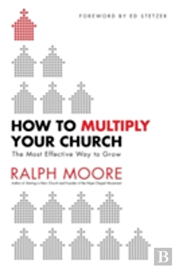 Bertrand.pt - How To Multiply Your Church Â€“ The Most Effective Way To Grow