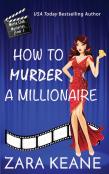 How To Murder A Millionaire (Movie Club Mysteries, Book 3)