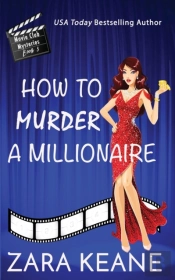 How To Murder A Millionaire (Movie Club Mysteries, Book 3)