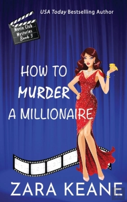 Bertrand.pt - How To Murder A Millionaire (Movie Club Mysteries, Book 3)