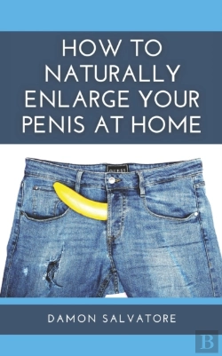 Bertrand.pt - How To Naturally Enlarge Your Penis At Home