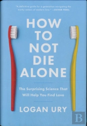 How To Not Die Alone