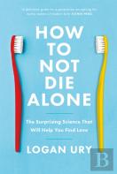 How To Not Die Alone