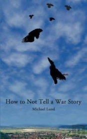 How To Not Tell A War Story
