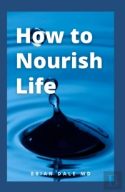 How To Nourish Life