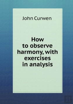 Bertrand.pt - How To Observe Harmony, With Exercises In Analysis