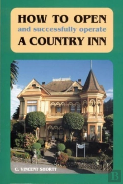 Bertrand.pt - How To Open (And Successfully Operate) A Country Inn