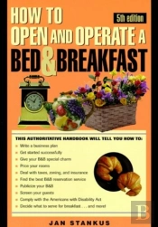 How To Open & Operate A Bed & Breakfast